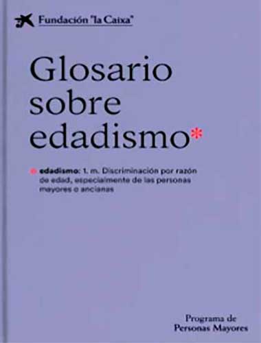 glosario de Edadismo de la Fundacion La Caixa